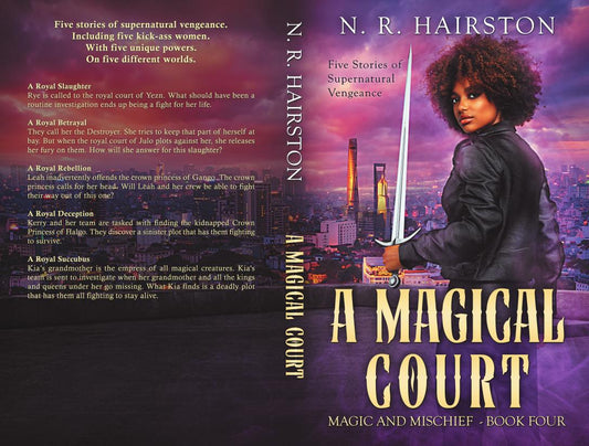 A Magical Court: Five Stories of Supernatural Vengeance (Magic and Mischief Book 4) Paperback
