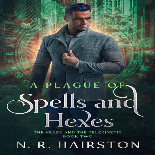 Digitally Narrated A Plague of Spells and Hexes, The Hexer and the Telekinetic Book Two