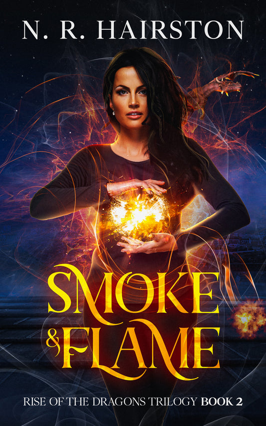 Smoke and Flame (Rise of the Dragons Trilogy Book 2)