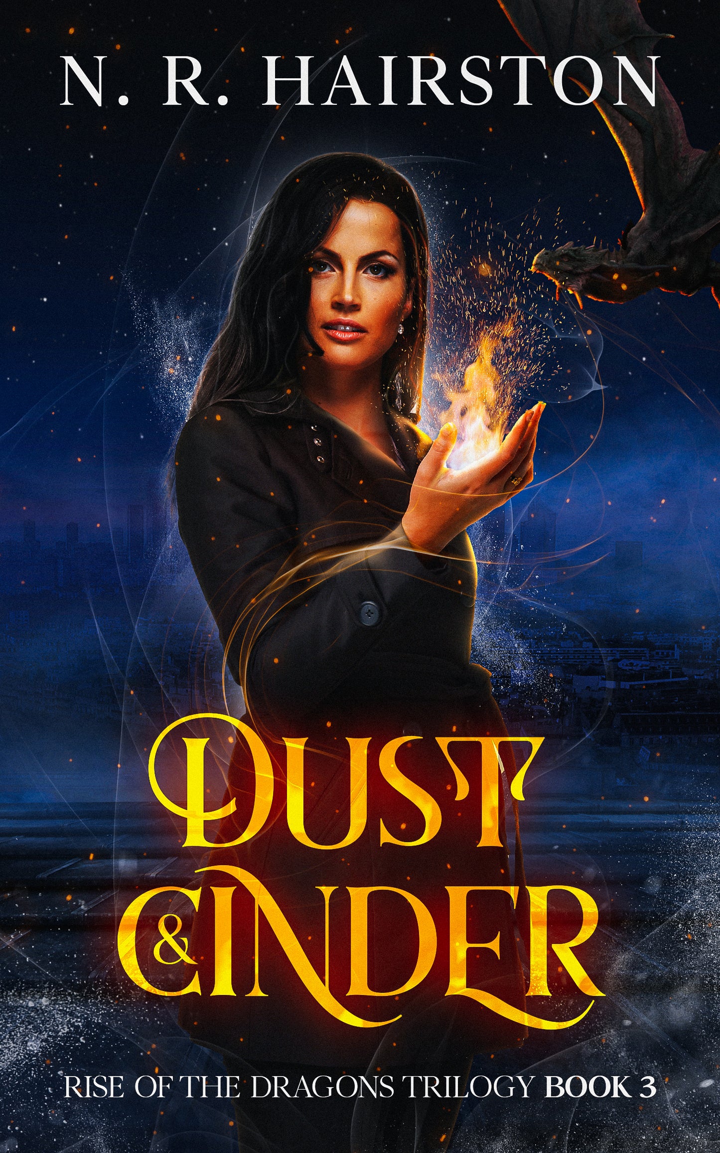 Dust and Cinder (Rise of the Dragons Trilogy Book 3) Paperback