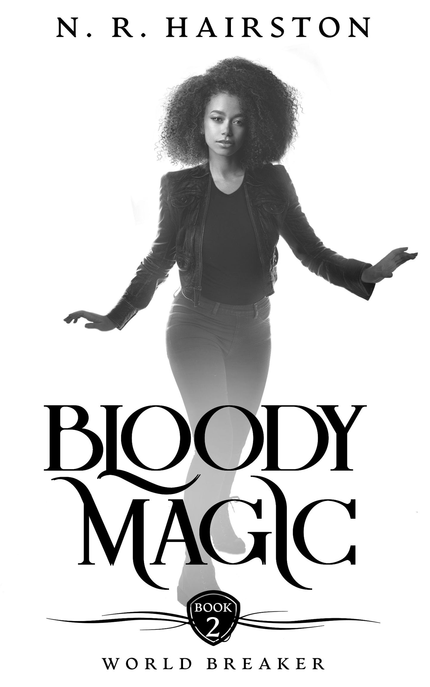 Bloody Magic (World Breaker Book 2) Paperback