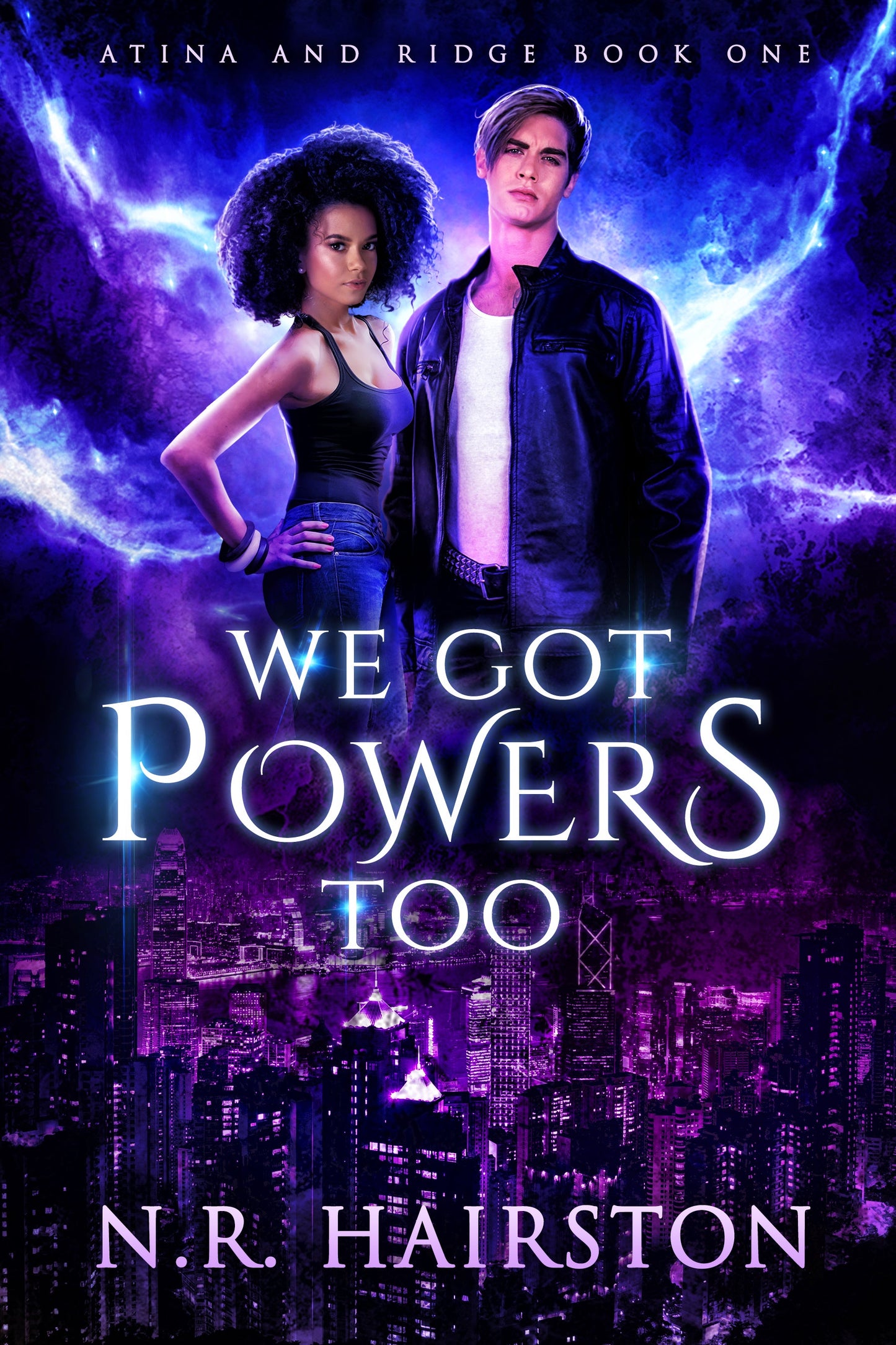 Digitally Narrated We Got Powers Too Audiobook (Atina and Ridge Book 1)