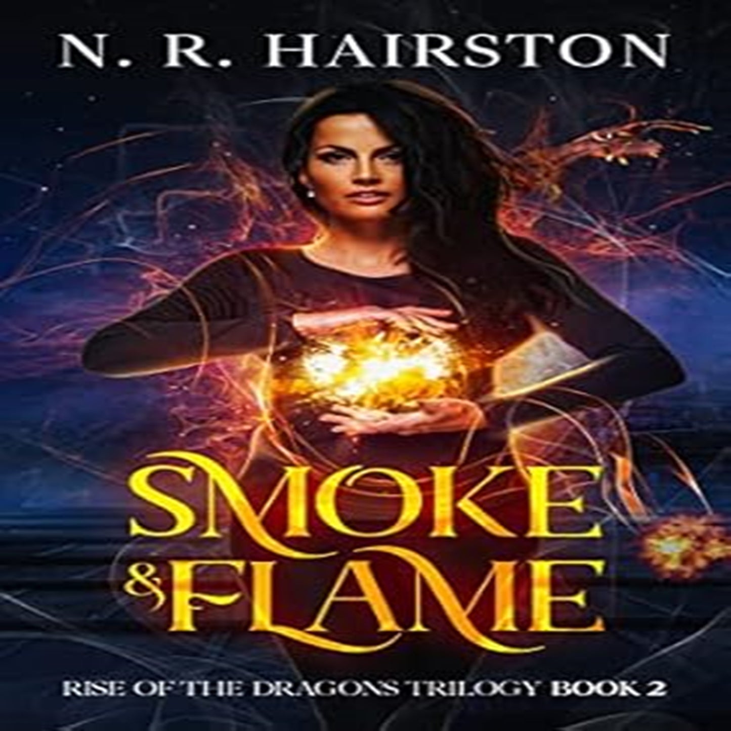 Digitally Narrated  Smoke and Flame (Rise of the Dragons Trilogy Book 2)