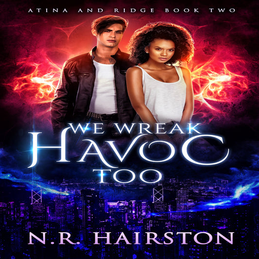 Digitally Narrated We Wreak Havoc Too Audiobook  (Atina and Ridge Book 2)