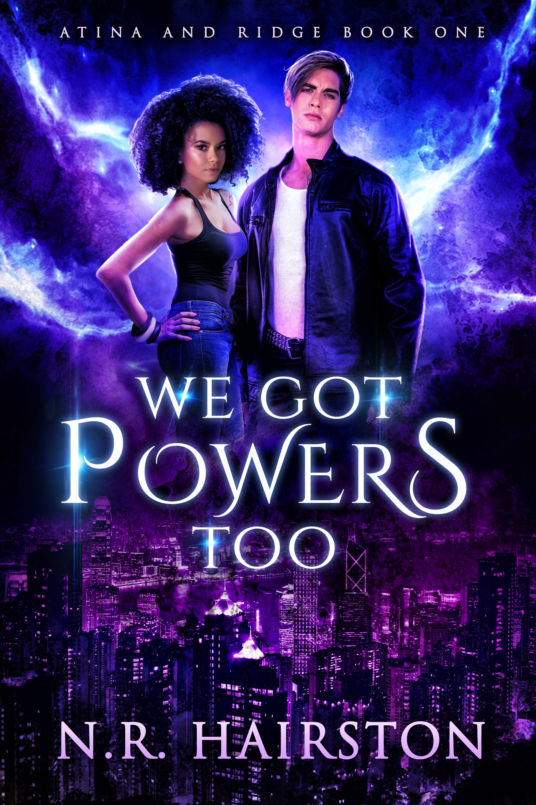 We Got Powers Too (Atina and Ridge Book 1) – N. R. Hairston Books