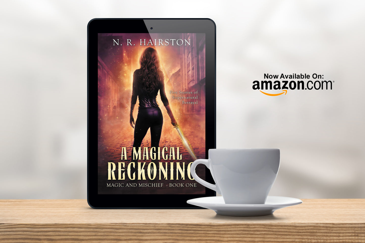 A Magical Reckoning Five Stories of Supernatural Betrayal (Magic and Mischief Book 1)